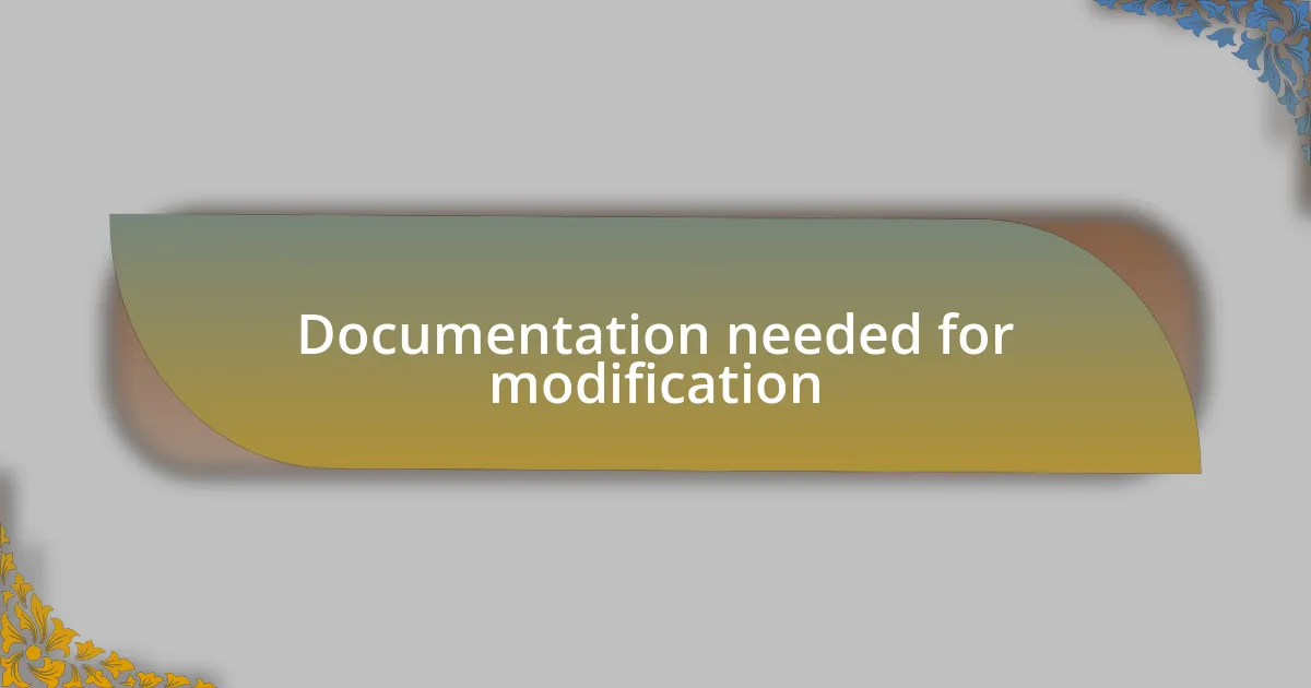Documentation needed for modification