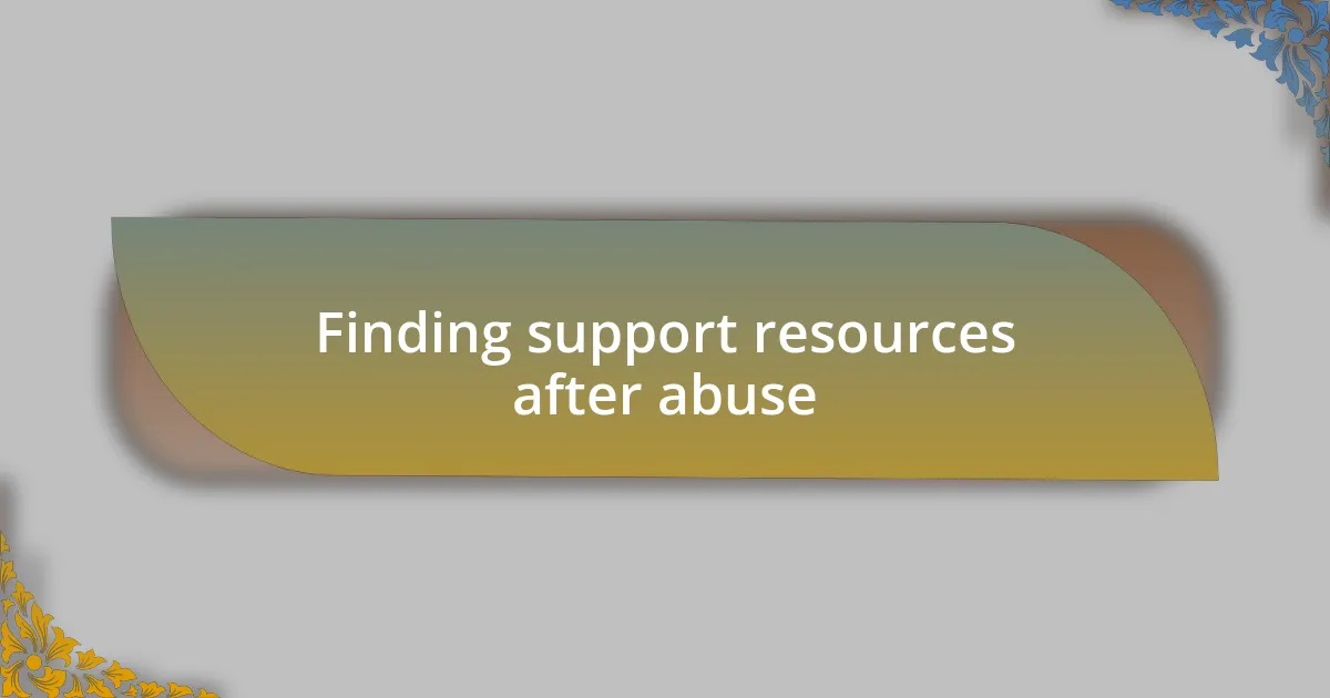 Finding support resources after abuse