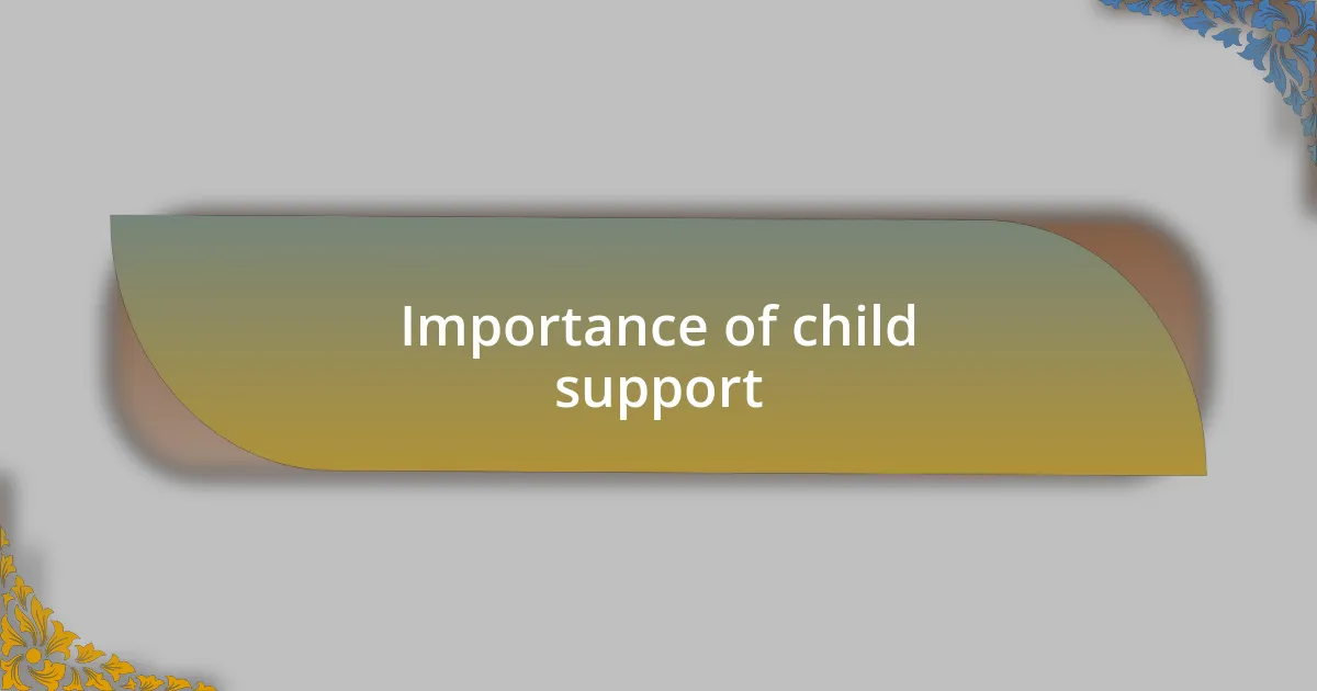 Importance of child support