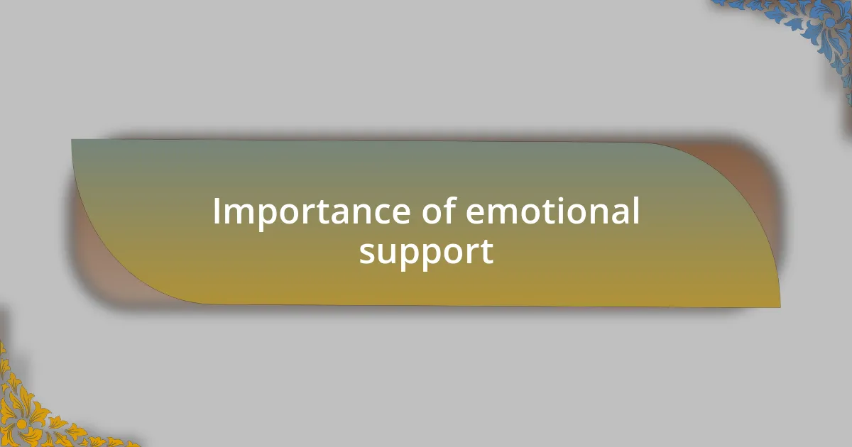 Importance of emotional support