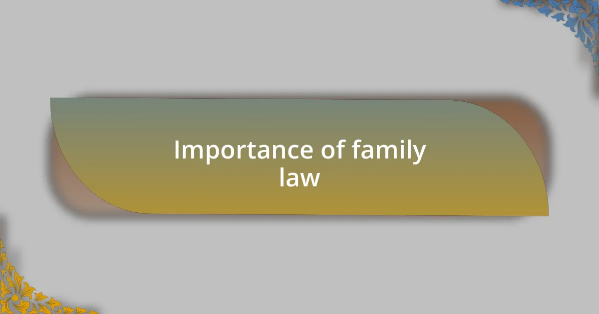Importance of family law