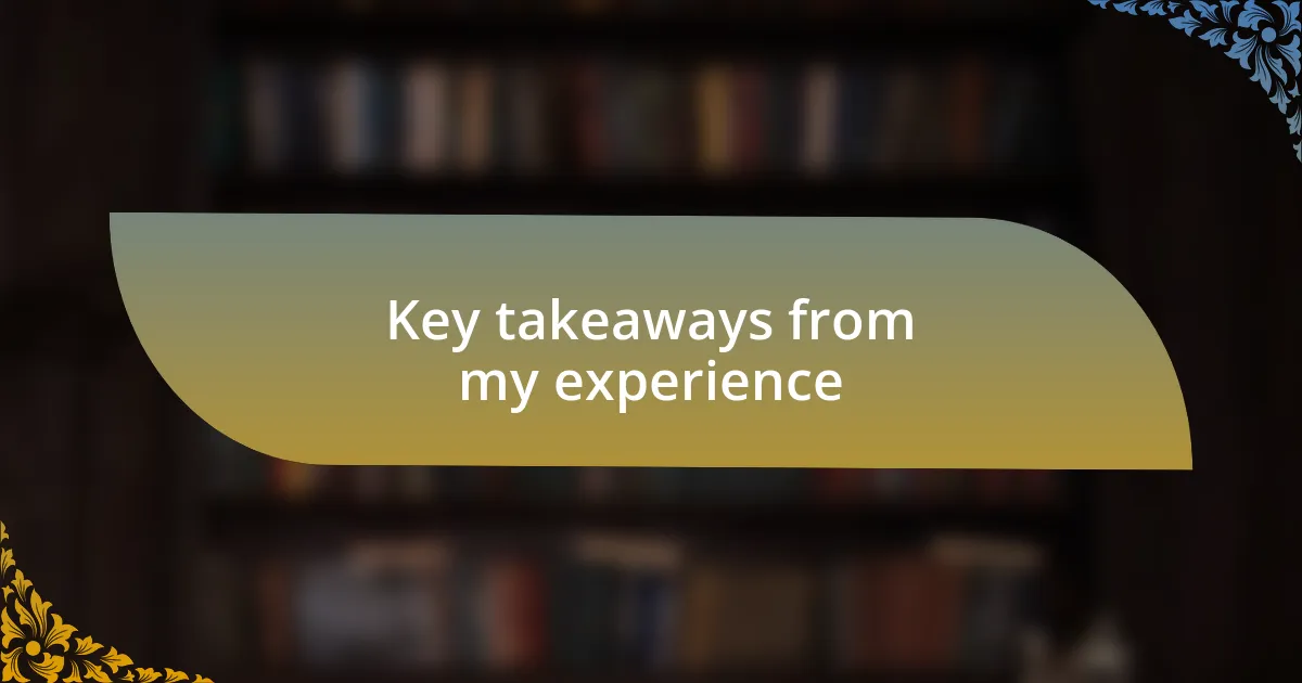Key takeaways from my experience