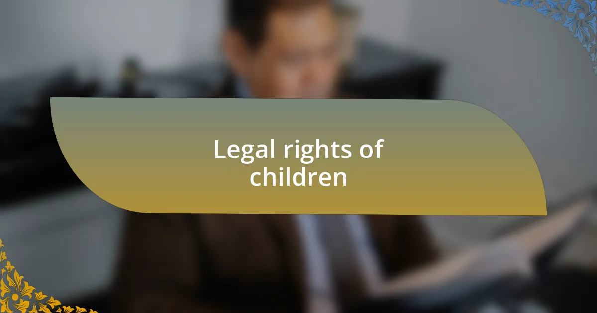 Legal rights of children