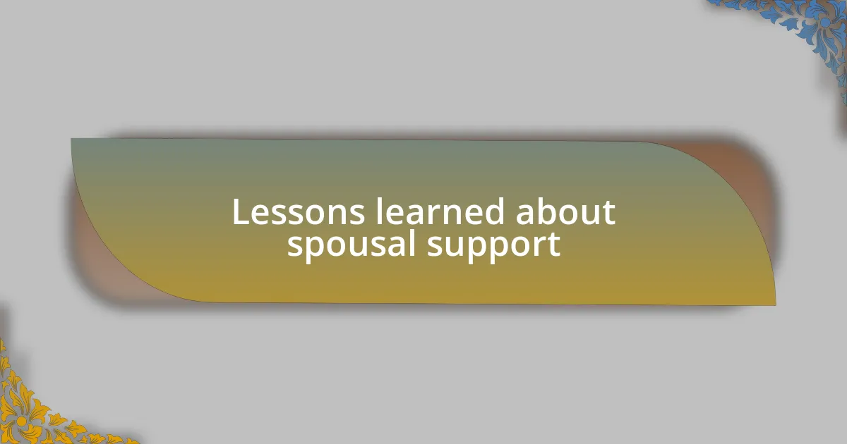 Lessons learned about spousal support