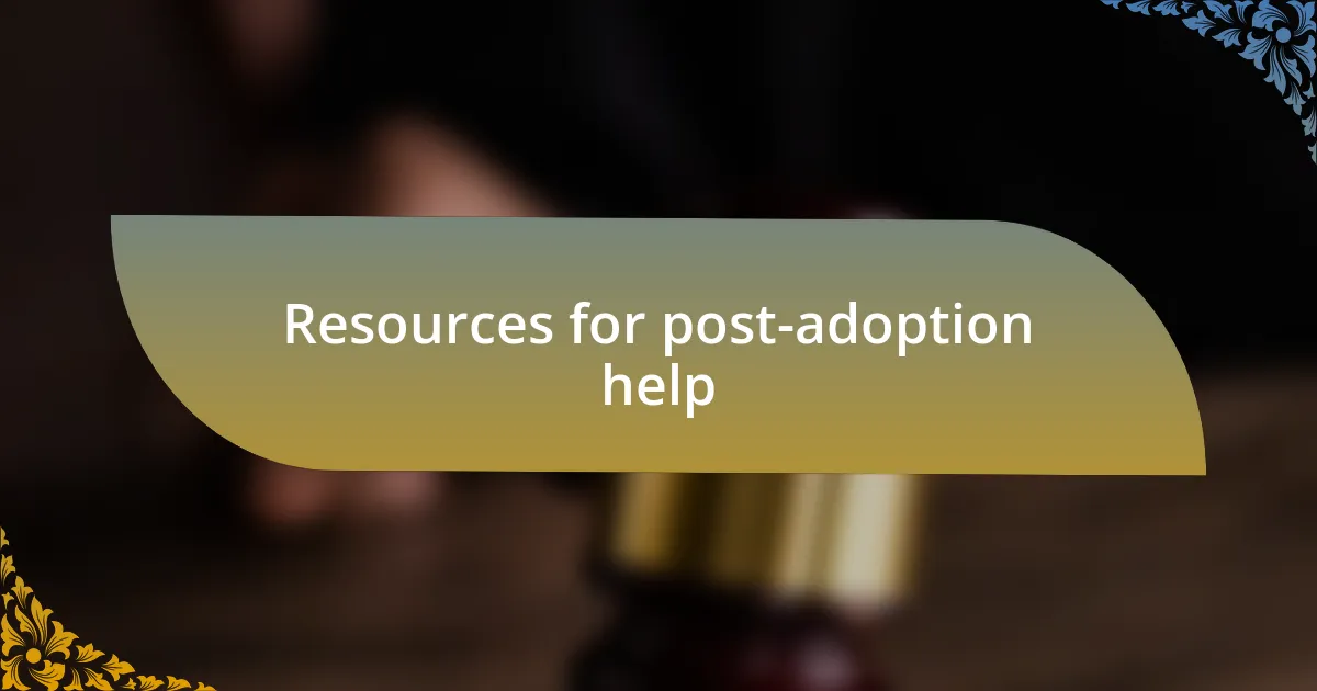 Resources for post-adoption help