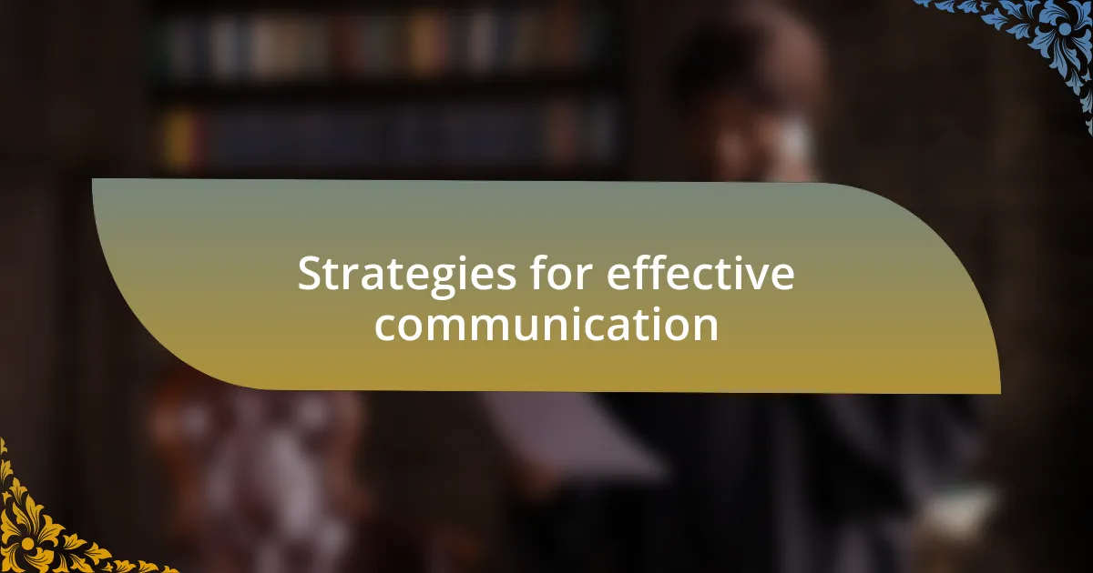 Strategies for effective communication