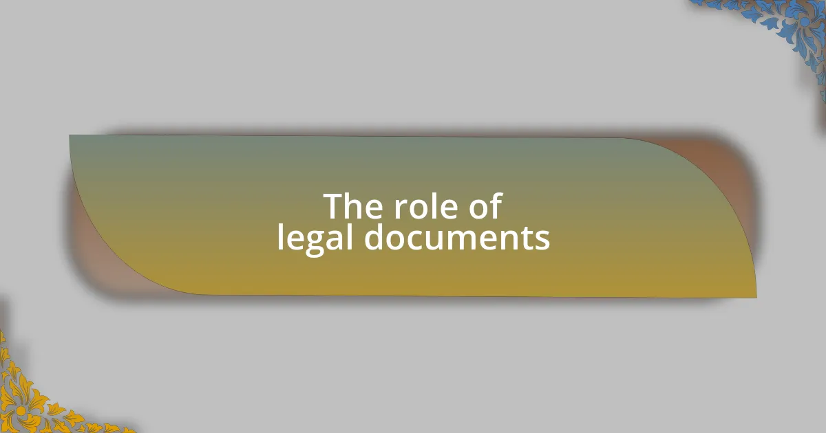 The role of legal documents